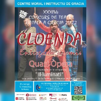 Cloenda XXXIVè Concurs de Teatre Català a Gràcia: "Quasi Òpera"