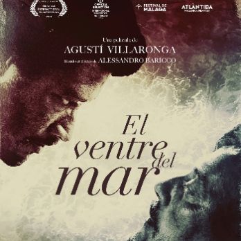 Cinema: EL VENTRE DEL MAR, Dir. Agustí Villaronga