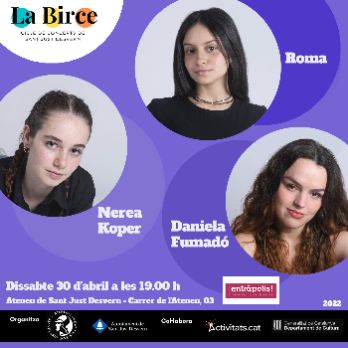 Cicle de Música La Birce amb la Roma, Nerea Koper i Daniela Fumadó