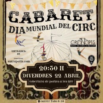 Cabaret Dia Mundial del Circ de Cronopis