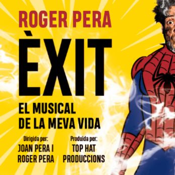 ÈXIT, El musical de la meva vida amb Roger Pera