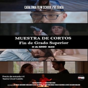 Mostra de curts - Fin de Grado Superior - Catalonia Film School