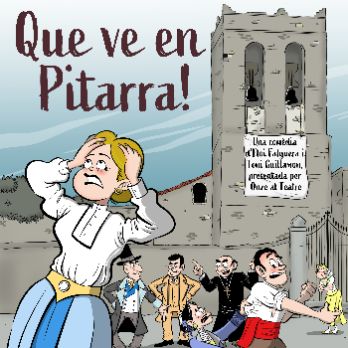 "Que ve en Pitarra!" d'Onze al Teatre
