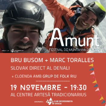 AMUNT Festival de Muntanya. Ponent: Bru Busom + Marc Toralles. "Slovak Direct al Denali"  + Concert de cloenda amb RIU