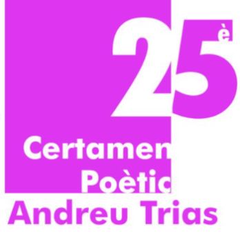 25è CERTAMEN POÈTIC ANDREU TRIAS