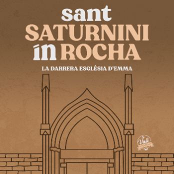 Sant Saturnini in Rocha. La darrera església d'Emma