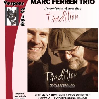 Vespres de Jazz - Marc Ferrer Trio