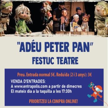 Adéu, Peter Pan de la companyia lleidatana Festuc Teatre