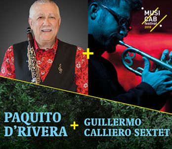 MUSICAB 2018 > Paquito D'Rivera + Guillermo Calliero Sextet