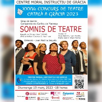 XXXVè Concurs de Teatre Català a Gràcia: "Somnis de teatre"