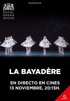 Bayadère (Ballet en directe Royal Opera House)