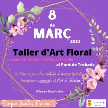 Taller d'Art Floral a Corçà | 8 de març
