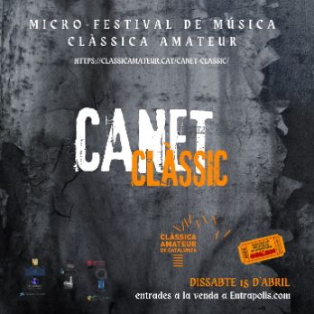 CANET CLÀSSIC - La Festa de la Música Clàssica Amateur