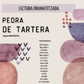 Lectura dramatitzada: PEDRA DE TARTERA