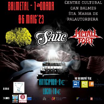 BALMETAL (1a onada) Festival de rock metal amb SAÜC, METALL FORT i URGILA