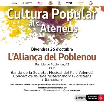 BANDA DE SOCIETATS MUSICALS DEL PAÍS VALENCIÀ Concert de Música Festera: Moros i cristians a Barcelona. CULTURA POPULAR ALS ATENEUS