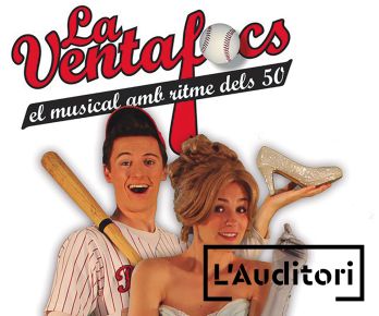 LA VENTAFOCS, el musical amb ritme dels '50