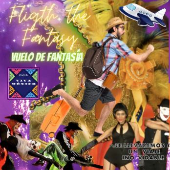 ”FLIGTH OF FANTASY “ ( vuelo de fantasía)