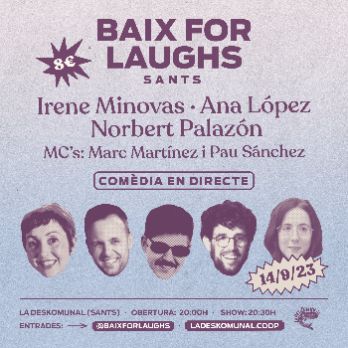 Baix for Laughs Sants