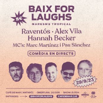 Baix for Laughs Maresme Tropical