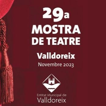 29a MOSTRA DE TEATRE A VALLDOREIX "FILS DE VIDA" amb Iguana Teatre