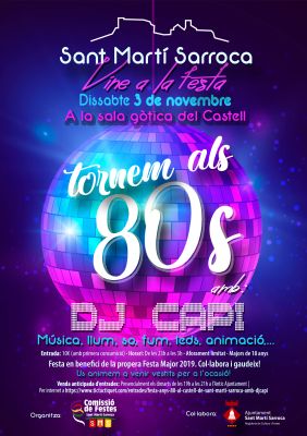 Festa anys 80 al Castell de Sant Martí Sarroca amb DJCapi