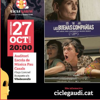 LAS BUENAS COMPAÑIAS, de Silvia Munt ( Cicle Gaudi octubre 2023)
