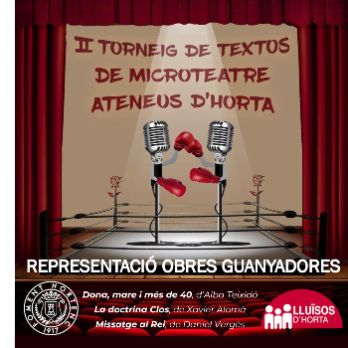 Microteatre Ateneus d'Horta - Mostra de les obres guanyadores als Lluïsos d'Horta