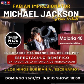 MICHAEL JACKSON Show Tributo FABIAN IMPRESIONATOR Benéfico MALARIA 40