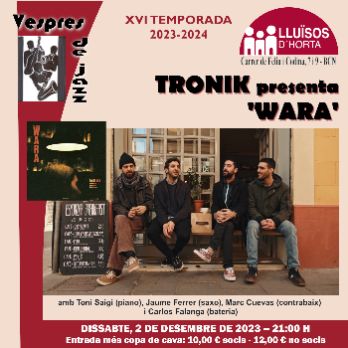 Vespres de Jazz - TRONIK presenta 'WARA'
