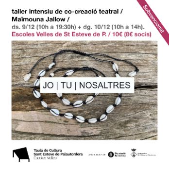 Taller: JO | TU | NOSALTRES TALLER INTENSIU DE CO-CREACIÓ TEATRAL amb Maïmouna Jallow