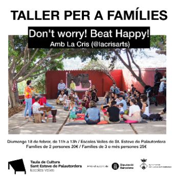 Taller per a famílies - Don't worry, beat happy!