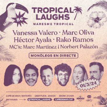 Tropical Laughs (Espectacle de monòlegs a Mataró)