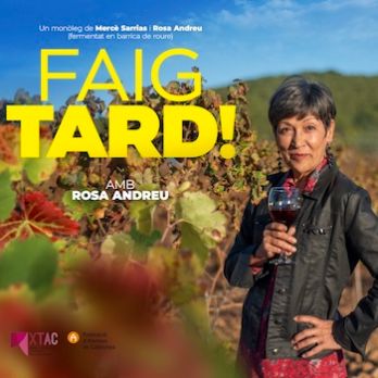 FAIG TARD! una comèdia de Rosa Andreu