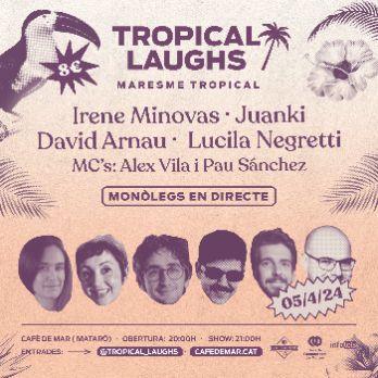 Tropical Laughs (Espectacle de Monòlegs a Mataró)