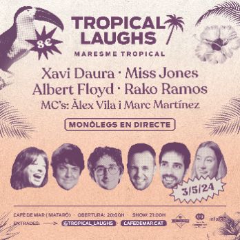 Tropical Laughs (Espectacle de monòlegs a Mataró)