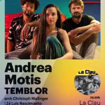 ANDREA MOTIS - TEMBLOR amb Christoph Mallinger i Ze Luis Nascimiento