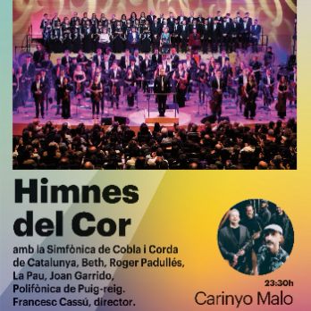 HIMNES DEL COR amb la Simfonica de Cobla i Corda de Catalunya, Beth, Roger Padulles ,La Pau, Joan Garrido, Polifonica de Puig-reig. Francesc Cassu , director