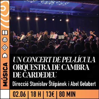 UN CONCERT DE PEL·LÍCULA _ORQUESTRA DE CAMBRA DE CARDEDEU