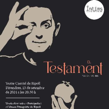 Íntims cicle de teatre de prop.  "El Testament" de Ramon Molins