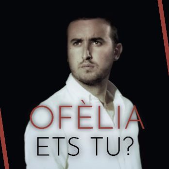 Ofelia, ets tu?