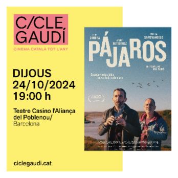 CICLE CINEMA GAUDÍ (SALA "PETIT CLUB") - PÁJAROS