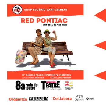 RED PONTIAC Teatre al Club Elias de Cal Ninyo - Grup Escpènic Sant Climent