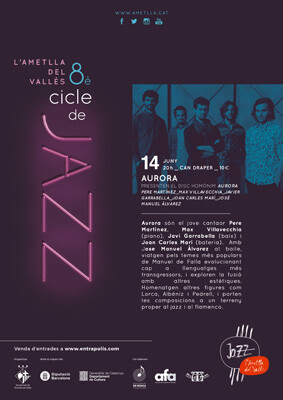 AURORA - 8è Cicle de Jazz de l'Ametlla del Vallès
