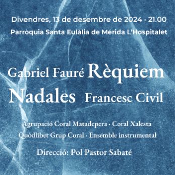 CONCERT Rèquiem de Gabriel  Fauré i Nadales de Francesc Civil