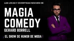 MAGIA COMEDY con Gerard Borrell