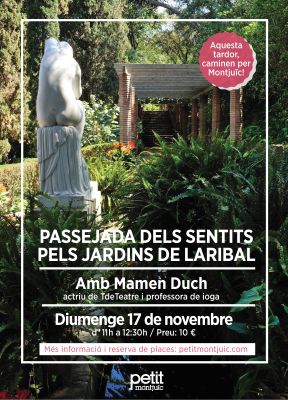 DIUMENGE 17 NOVEMBRE: Passejada dels Sentits pels Jardins de Laribal amb Mamen Duch