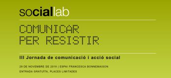 III Sociallab - Comunicar per resistir