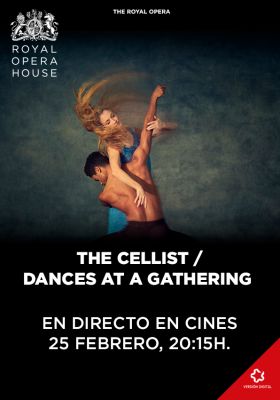 THE CELLIST / DANCES AT A GATHERING- En Directe Royal Opera House de Londres