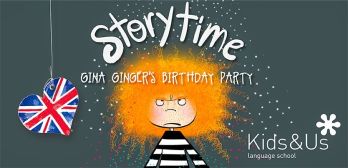 Story Time (Hora del conte en anglès): Gina Ginger's birthday party